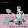 Aimee Nolte – Looking For The Answers